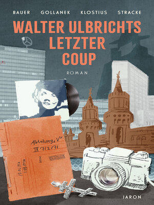 cover image of Walter Ulbrichts letzter Coup